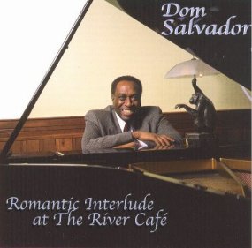 CD Dom Salvador - Romantic Interlude at The River Cafe