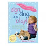 Sign Sing and Play by Monta Briant